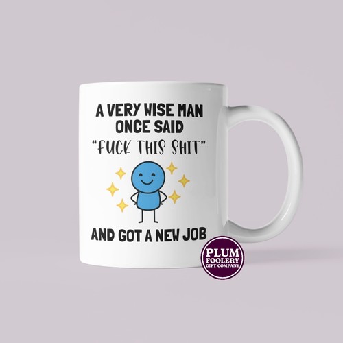 Funny new job mug - mug:, wise
