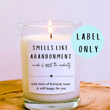 Smells like abandonment candle