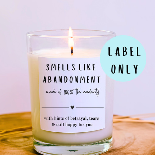 Smells like abandonment candle
