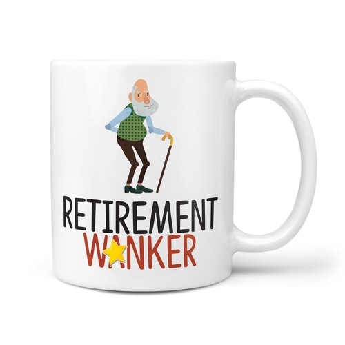 Retirement wanker mug funny - retirement,